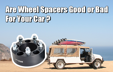 Are Wheel Spacers Good or Bad For Your Car ?